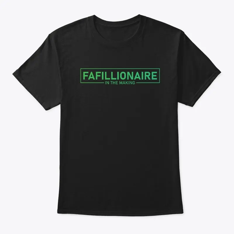 Fafillionaire in the Making